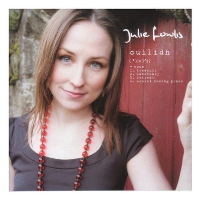 JulieFowlis----《Cuilidh》 julie fowlis