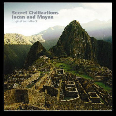 电影原声《失落的文明：印加和玛雅》
