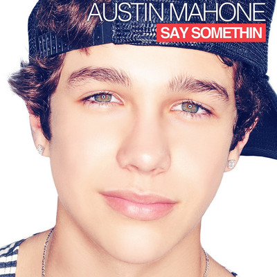 DirtyWork--AustinMahone（转载） austin mahone aac