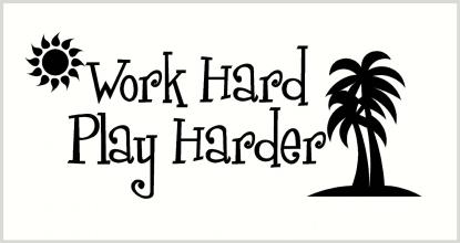  解读workhardplayhard Work　Hard，Play　Harder