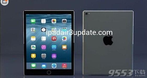 ipad air2上市价格 iPad5什么时候上市价格多少iPad5和iPad4的区别