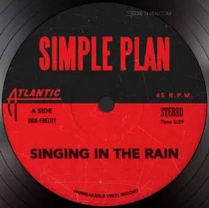 singing in the rain Simple Plan《Singing In The Rain》歌词