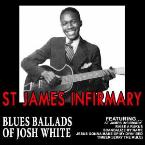 st james infirmary 《St. James Infirmary Blues》歌词