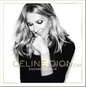 encore un soir Celine Dion《Encore un soir》中文歌词