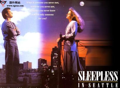 sleepless in seattle 《Sleepless in Seattle西雅图不眠夜》经典台词