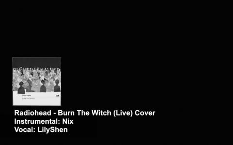 burn the witch Radiohead《Burn the Witch》中文歌词