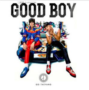 gdxtaeyang good boy GD X TAEYANG《GOOD BOY》歌词