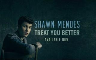 shawn mendes Shawn Mendes《Treat You Better》中文歌词