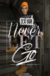 never let me go歌词 欧豪《Never Let Go》歌词