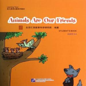 our animal friends Animals Are Our Friends 动物是我们的朋友