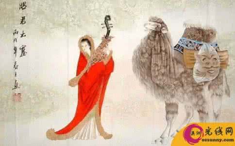 王昭君和亲 古代四大美女王昭君和亲匈奴 古代四大美女王昭君