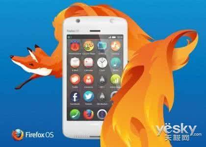 win10预览版 Firefox OS预览版可预订啦