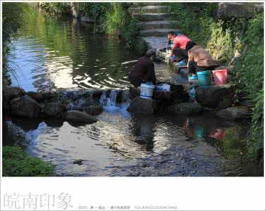 皖南查济 浣 . 溪边 —— 皖南查济