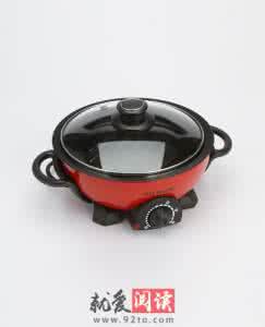 烹饪工具 保养清洁 环保节能的烹饪工具 电火锅的介绍与保养清洁技巧