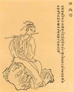 花间派的鼻祖是谁 花间派鼻祖温庭筠传 温庭筠传