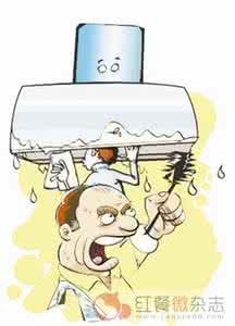 油烟机上油垢清洗偏方 餐厅厨房冒大火，皆因油烟机垢太多