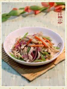 家常菜与私房菜的区别 美食家大炒勺与您分享正宗私房菜“家常什锦小炒”做法