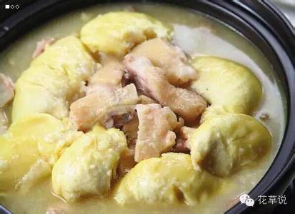 榴莲炖鸡 榴莲煲鸡 榴莲炖鸡的做法,榴莲炖鸡怎么做好吃,榴莲炖鸡的家常做法