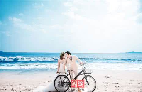 国内婚纱照拍摄地点 国内婚纱照拍摄地点 国内适合拍摄海边婚纱照的地方有哪些